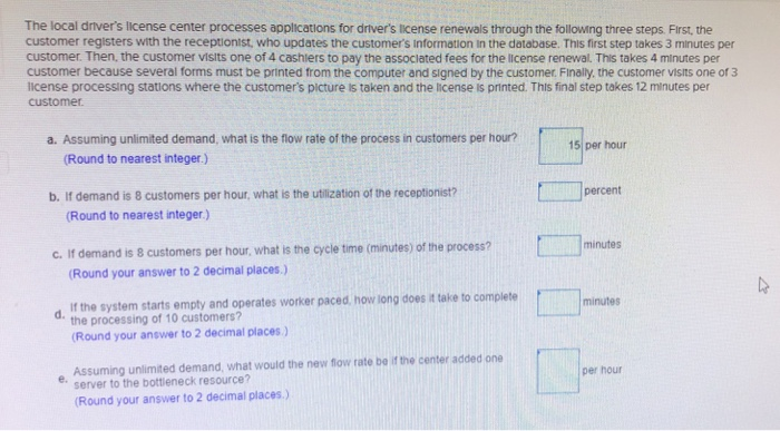 Solved The local driver's license center processes | Chegg.com