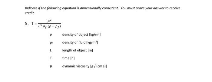 Solved Indicate if the following equation is dimensionally | Chegg.com