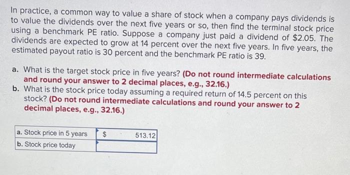 Solved In practice, a common way to value a share of stock | Chegg.com