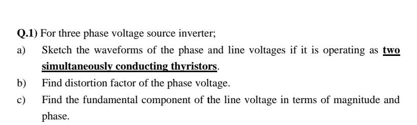 Solved Q.1) For three phase voltage source inverter; a) | Chegg.com