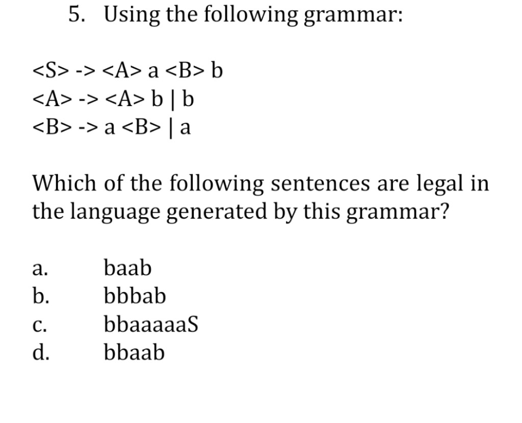 Solved 5. Using The Following Grammar: -> A B | Chegg.com