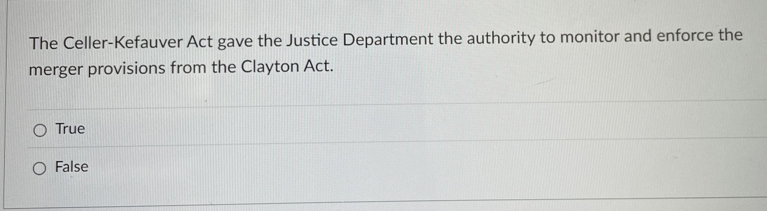 Solved The CellerKefauver Act gave the Justice Department