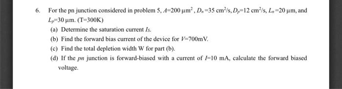 Solved 6. For the pn junction considered in problem | Chegg.com