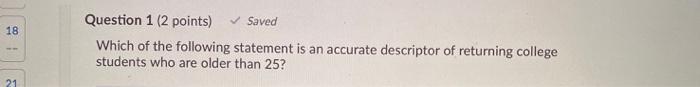 18 Question 1 (2 points) Saved Which of the following | Chegg.com