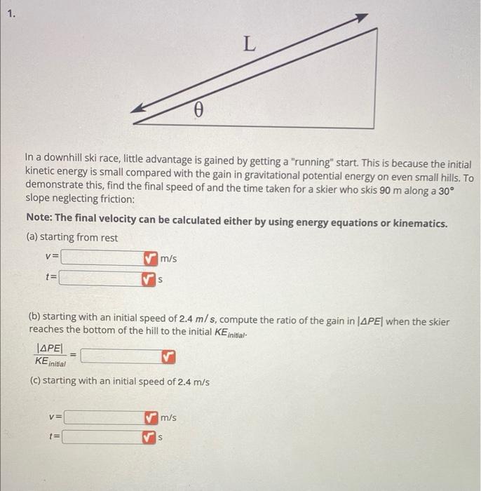 Solved In a downhill ski race, little advantage is gained by