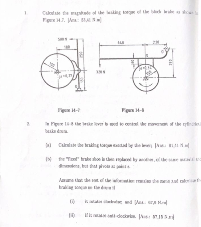 Solved Calculate the magnitude of the braking torque of the | Chegg.com