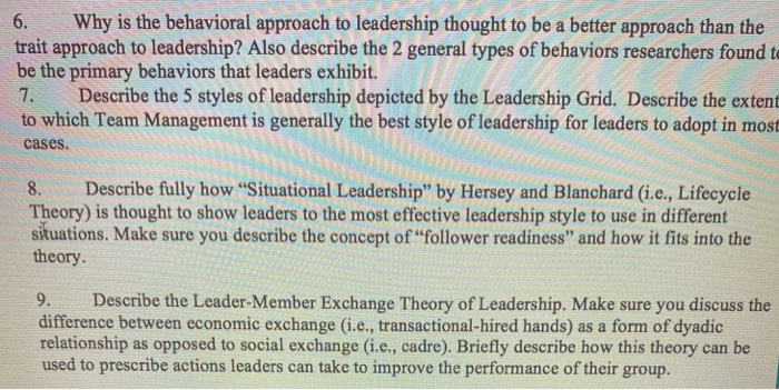 Solved 6. Why Is The Behavioral Approach To Leadership | Chegg.com