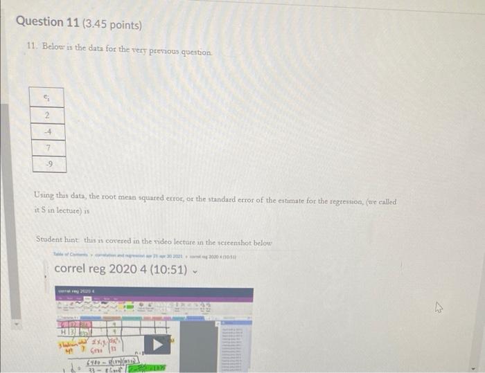 Solved Question 11 (3.45 points) 11. Below is the data for | Chegg.com