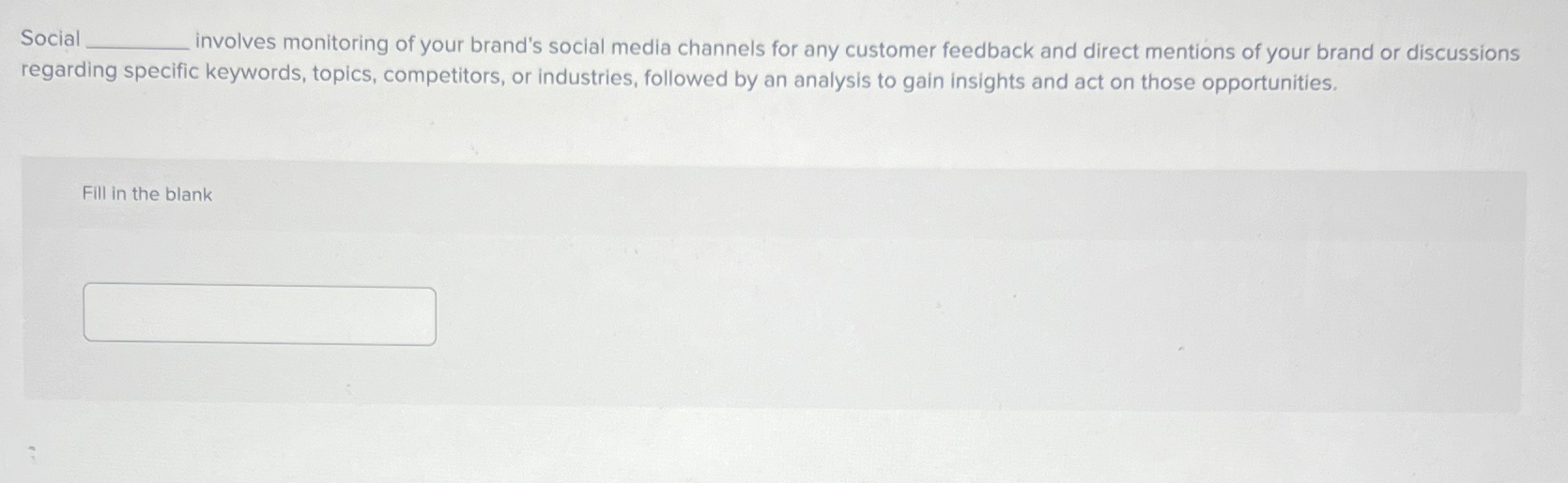 Solved Social involves monitoring of your brand's social | Chegg.com