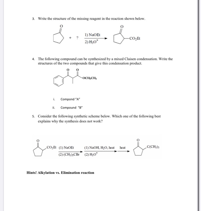 Solved 3. Write The Structure Of The Missing Reagent In The 