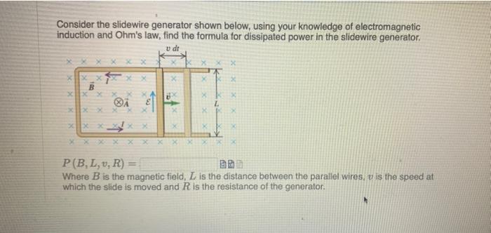 Solved Consider the slidewire generator shown below, using | Chegg.com