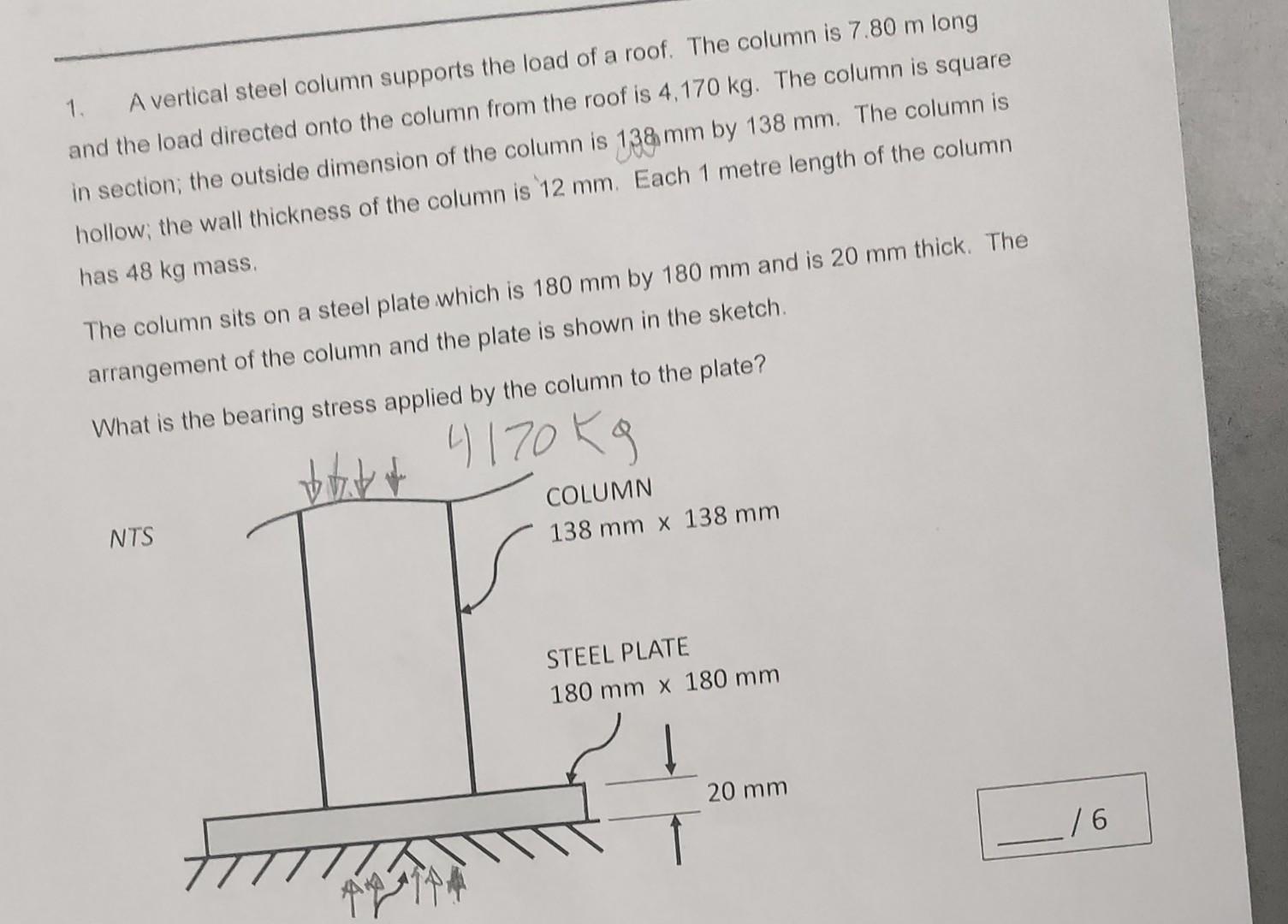 Solved 1. A vertical steel column supports the load of a
