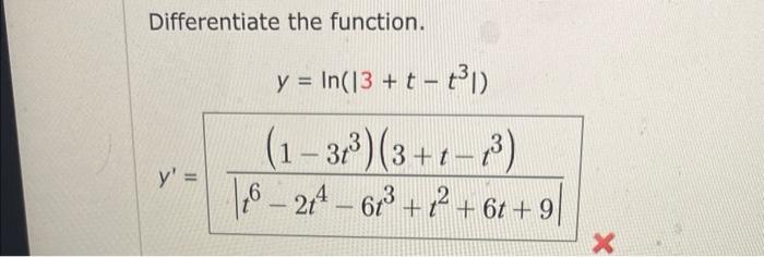 Differentiate the function. \[ \begin{array}{c} y=\ln \left(\left|3+t-t^{3}\right|\right) \\ y^{\prime}=\frac{\left(1-3 t^{3}