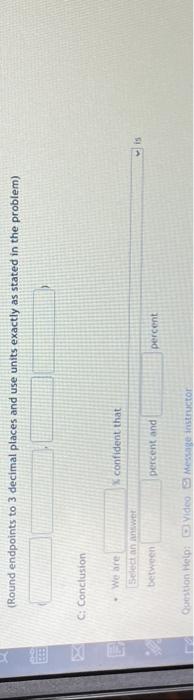 Solved The interval estimate for is as follows: (Round | Chegg.com