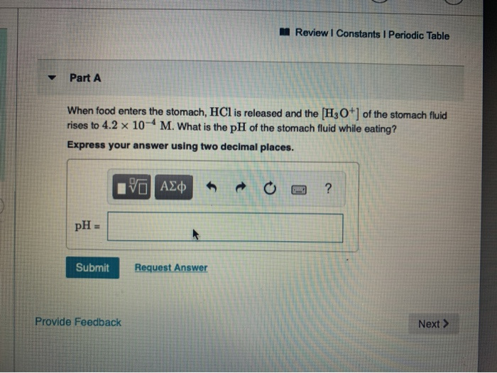 Solved Review, Constants 1 Periodic Table Part A When food