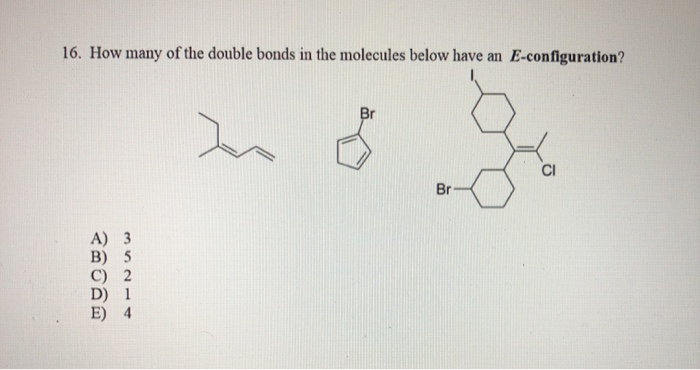 Solved How many double bonds have the Z configuration in the