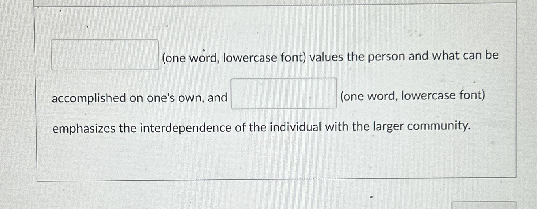Solved (one word, lowercase font) ﻿values the person and | Chegg.com
