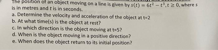 Solved The position of an object moving on a line is given | Chegg.com