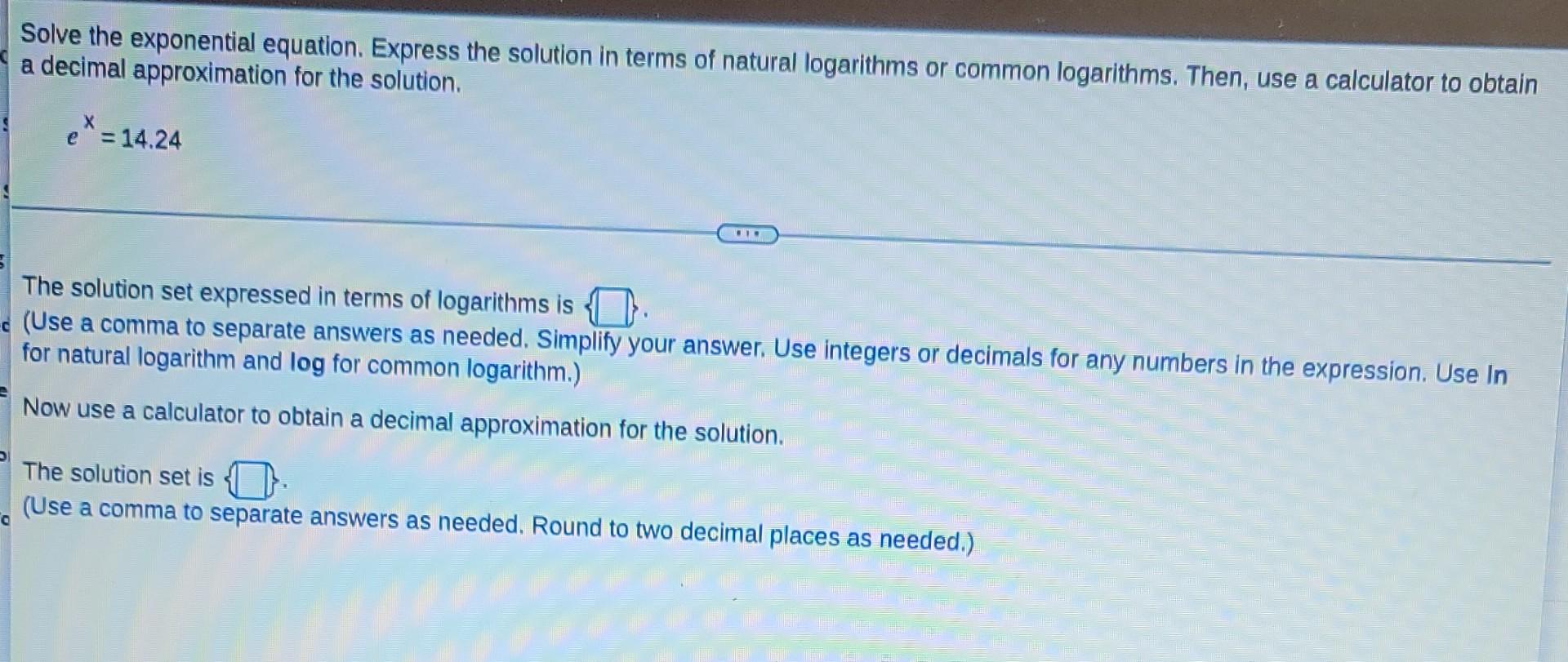 Solved Solve the exponential equation. Express the solution | Chegg.com