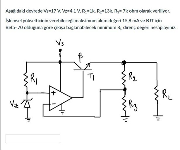 Aşağıdaki devrede Vs=17V,Vz=4,1V,R1=1k,R2=13k,R3=7k | Chegg.com