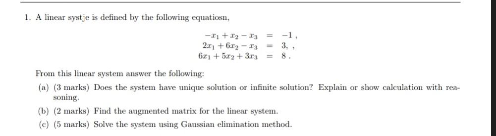 Solved 1. A linear systje is defined by the following | Chegg.com