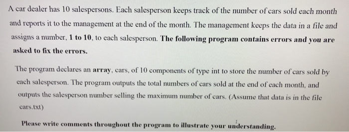 A car dealer has 10 salespersons. each salesperson keeps track of the number of cars sold each month and reports it to the ma