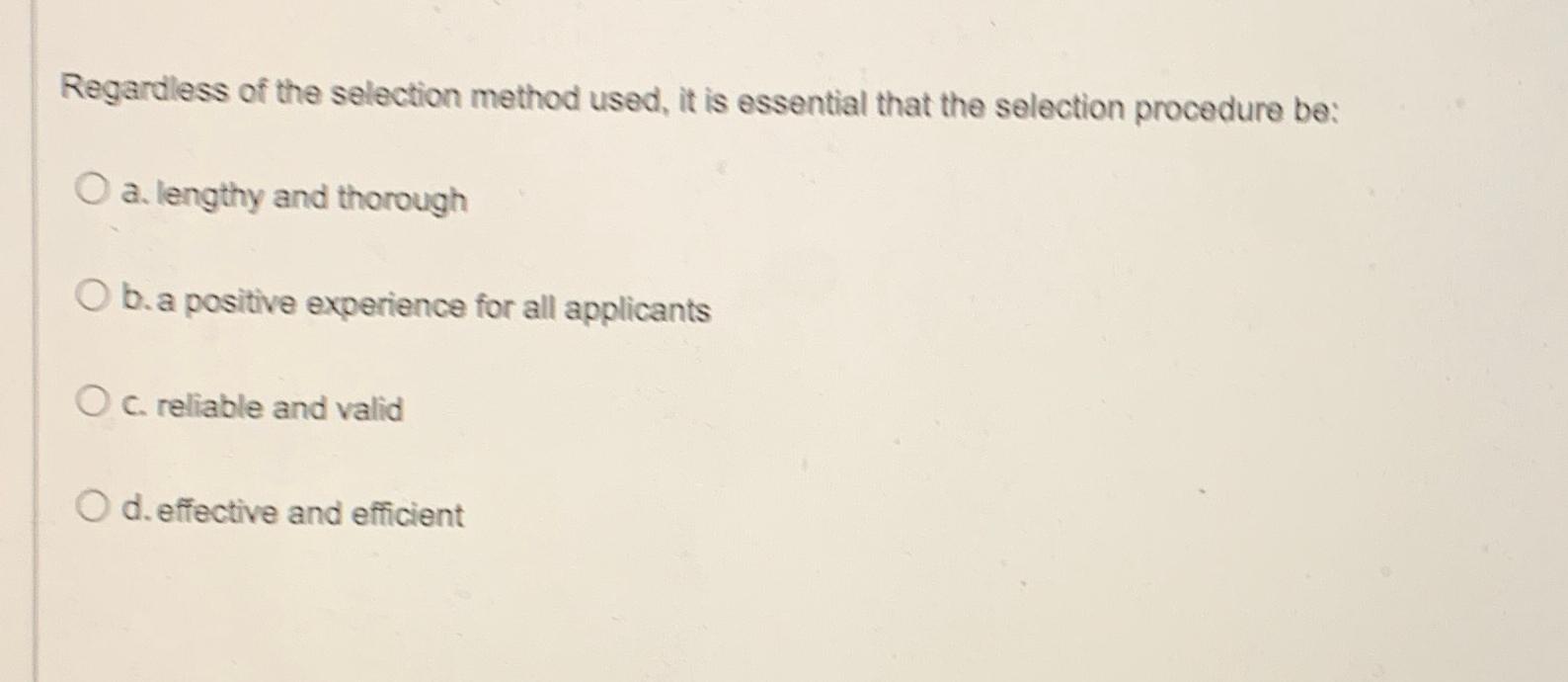 Solved Regardless Of The Selection Method Used, It Is | Chegg.com