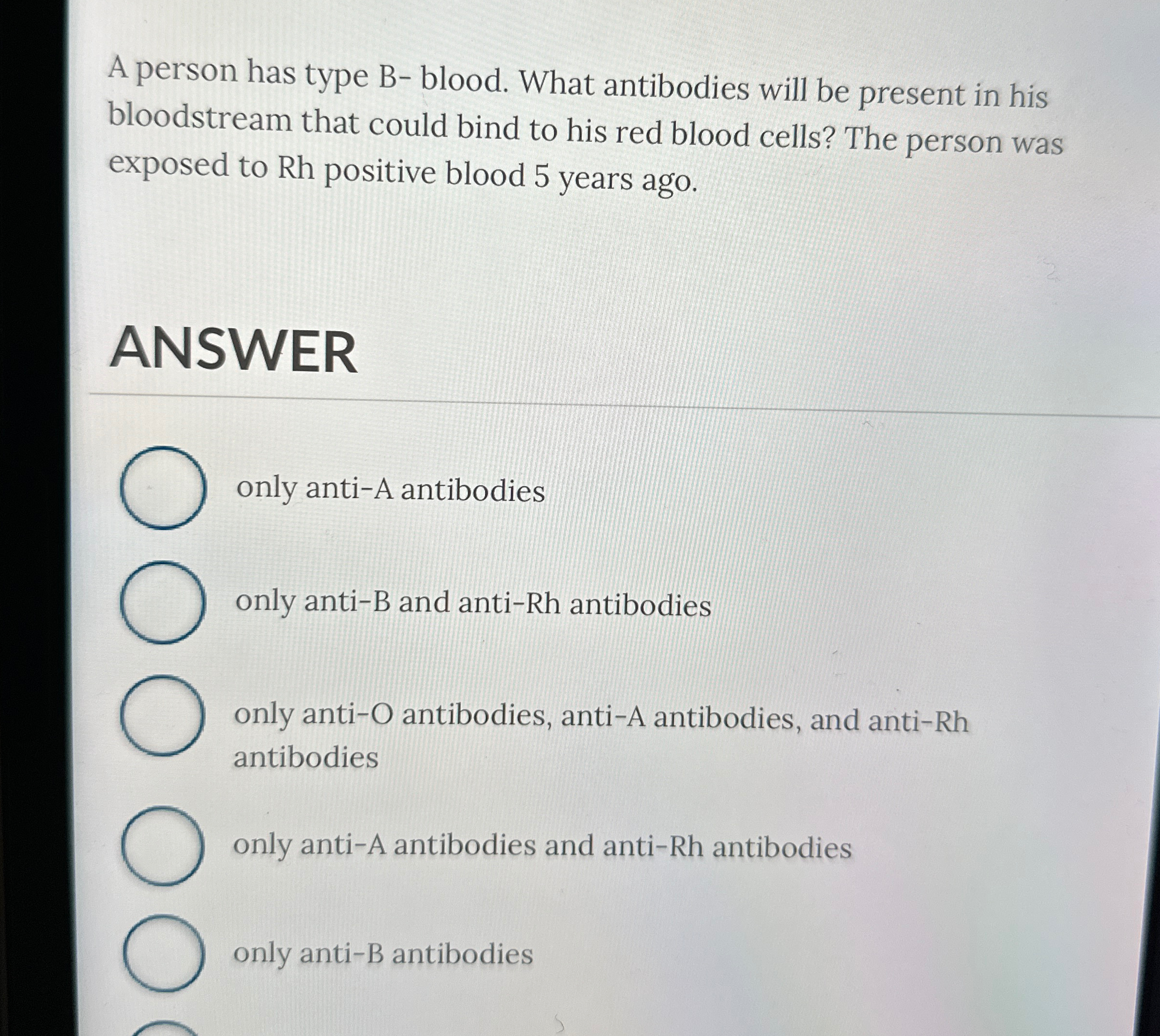 Solved A person has type B-blood. What antibodies will be | Chegg.com