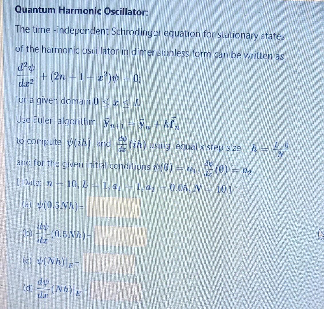 Solved Quantum Harmonic Oscillator: The time -independent | Chegg.com
