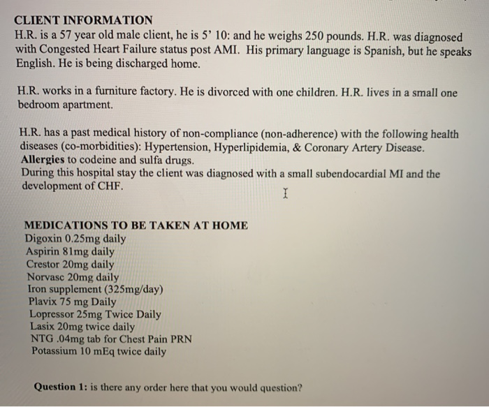 Solved CLIENT INFORMATION H.R. is a 57 year old male client, | Chegg.com