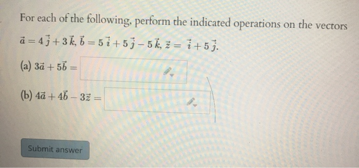 Solved For each of the following, perform the indicated | Chegg.com