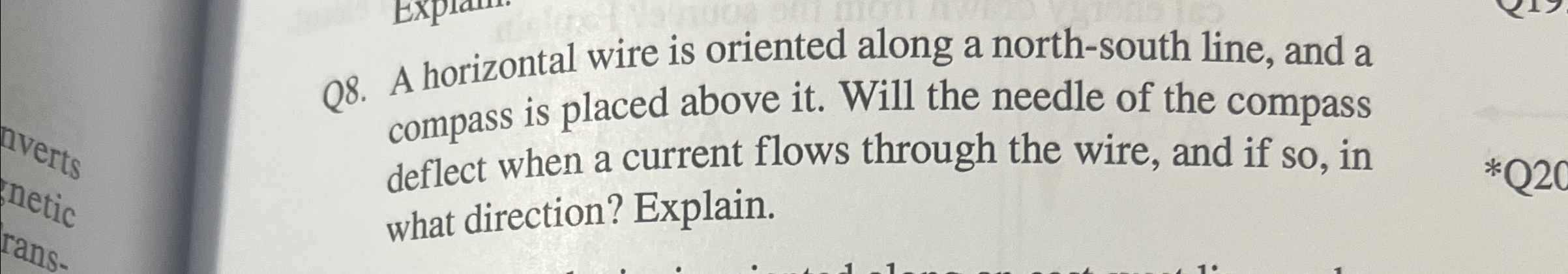 Solved Q8. ﻿A horizontal wire is oriented along a | Chegg.com