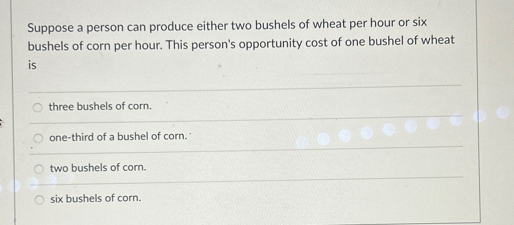 Solved Suppose a person can produce either two bushels of | Chegg.com