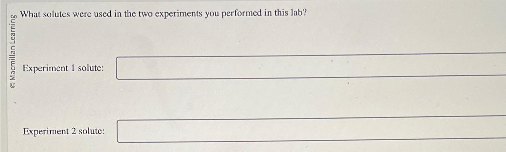 Solved What solutes were used in the two experiments you | Chegg.com