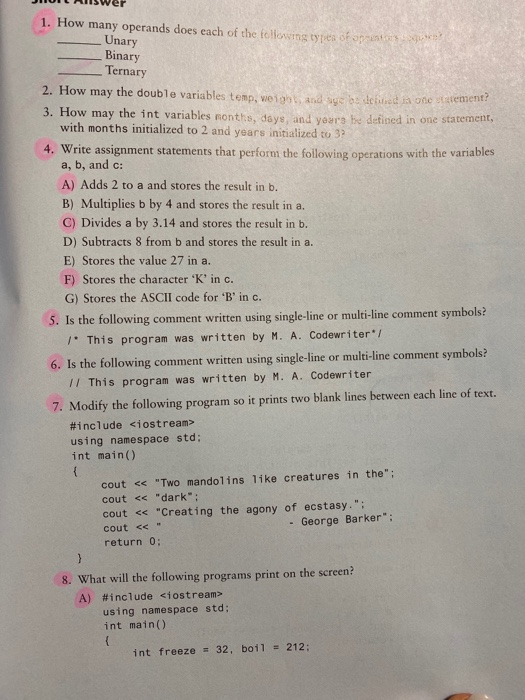 JIUIL RISwer 1. How many operands does each of the following yes Unary u Binary Ternary 2. How may the double variables temp,