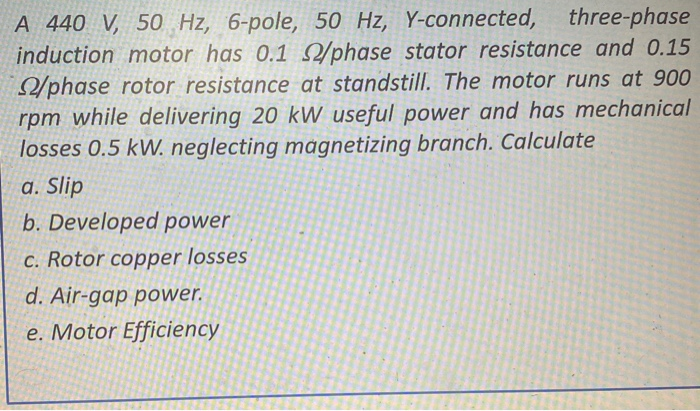 Solved A 440 V, 50 Hz, 6-pole, 50 Hz, Y-connected, | Chegg.com