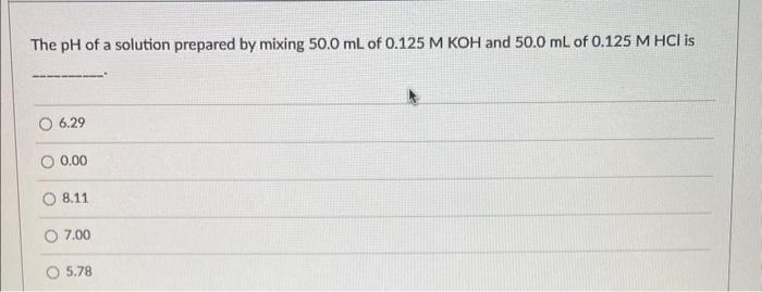 The \( \mathrm{pH} \) of a solution prepared by mixing \( 50.0 \mathrm{~mL} \) of \( 0.125 \mathrm{M} \mathrm{KOH} \) and \( 