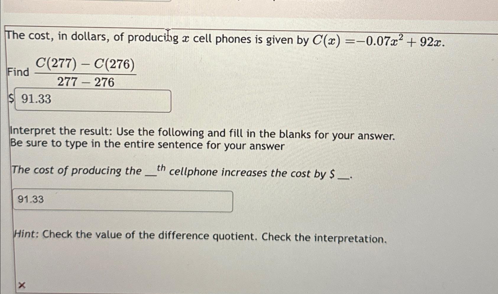 Solved The cost, in dollars, of producitg x ﻿cell phones is | Chegg.com