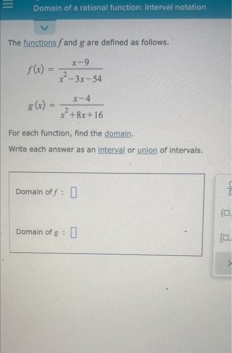 Solved Domain of a rational function: Interval notation The | Chegg.com
