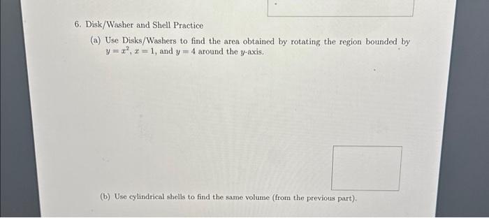 Solved 6. Disk/Washer and Shell Practice (a) Use | Chegg.com