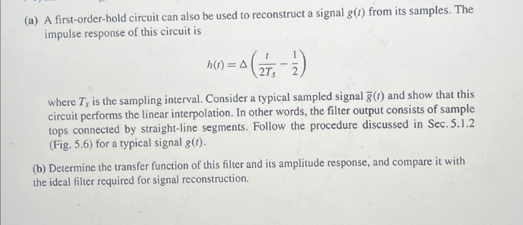 Solved (a) ﻿A first-order-hold circuit can also be used to | Chegg.com