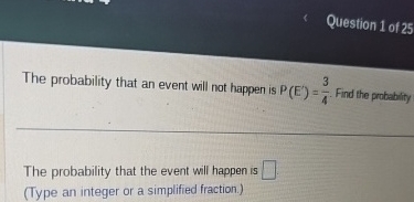 Solved Question 1 ﻿of 25The probability that an event will | Chegg.com