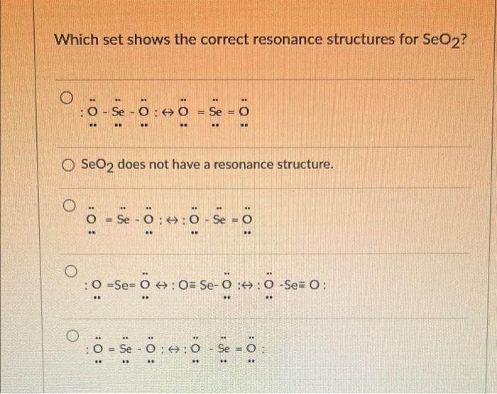 Solved Which set shows the correct resonance structures for | Chegg.com