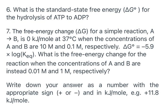Solved 6. What is the standard-state free energy (∆G° ) for | Chegg.com