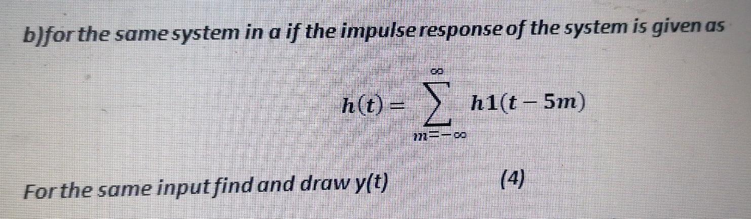 Solved b)for the same system in a if the impulse response of | Chegg.com