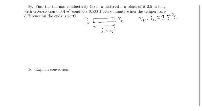 Solved 3c. Find the thermal conductivity (k) of a material | Chegg.com