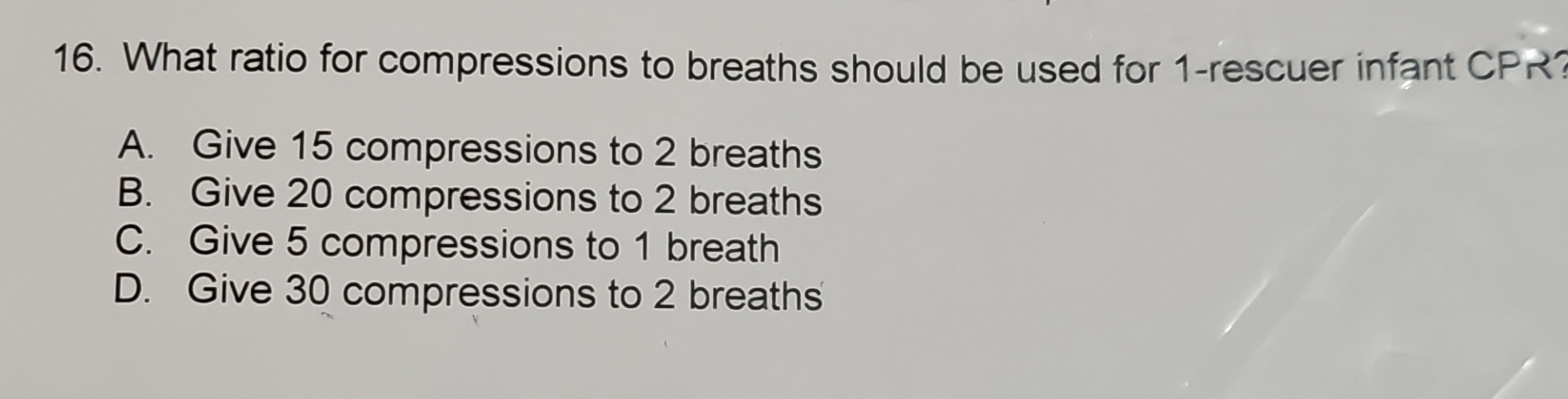 Solved What ratio for compressions to breaths should be used | Chegg.com