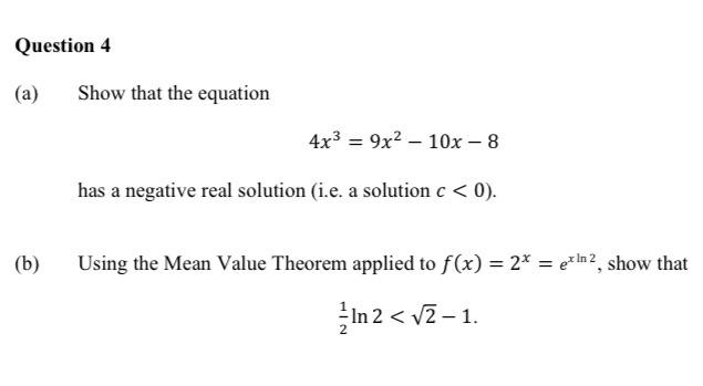 Solved Question 4 (a) Show that the equation 4x3=9x2−10x−8 | Chegg.com