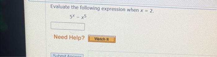 Solved Evaluate the following expression when x=2. 5x−x5 | Chegg.com
