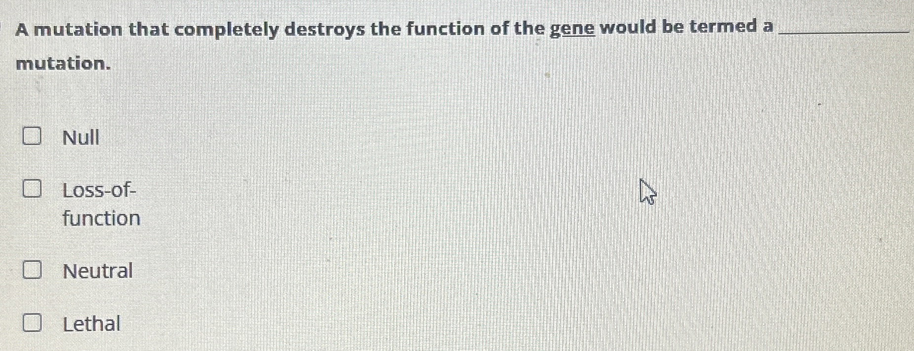 Solved A mutation that completely destroys the function of | Chegg.com